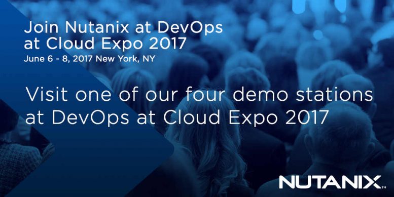 Microservices, DevOps, Open Analytics, Bluemix, &amp; Nutanix Highlight Keynotes at Cloud Expo 2017
