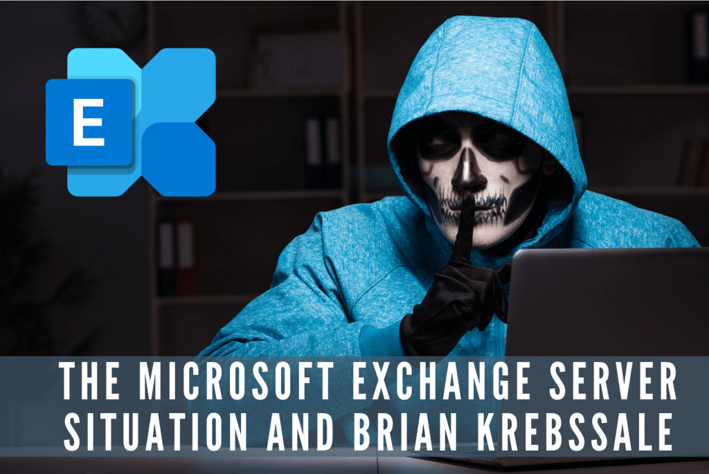 The Microsoft Exchange Server Situation and Brian Krebs