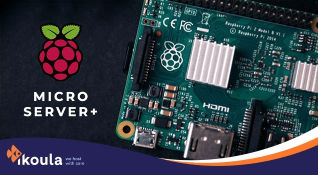 IKOULA Strengthens Its Range of Raspberry Pi 4 Micro Servers