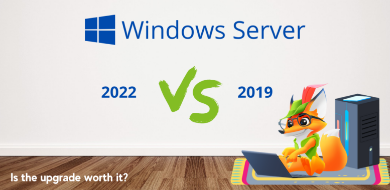 Windows Server 2019 vs. Windows Server 2022: Is the upgrade worth it?