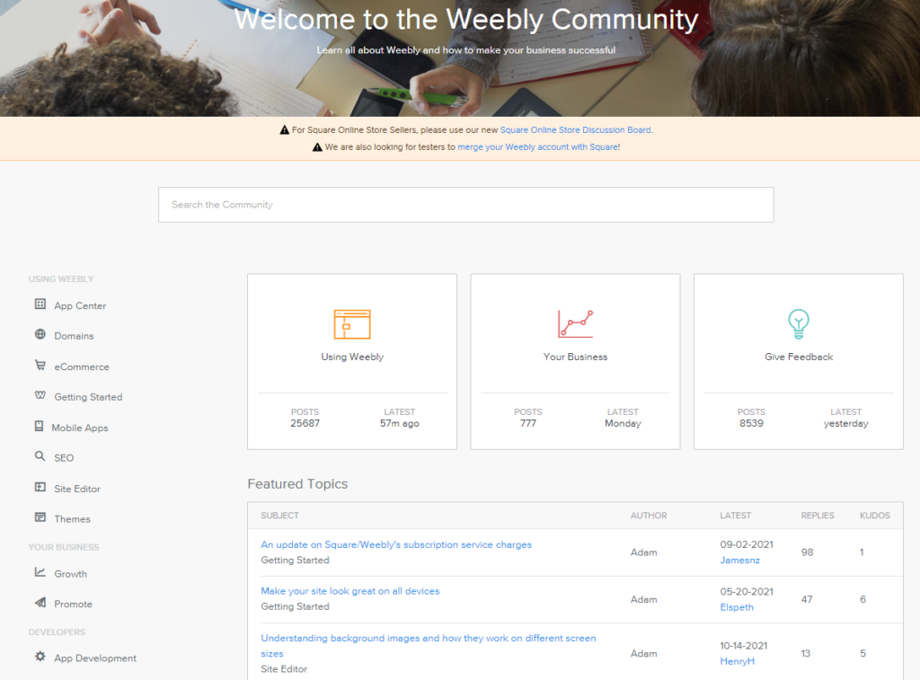 ในชุมชนออนไลน์ของ Weebly คุณสามารถหาคู่มือการใช้งาน, หัวข้อฟีเจอร์ และอื่นๆ