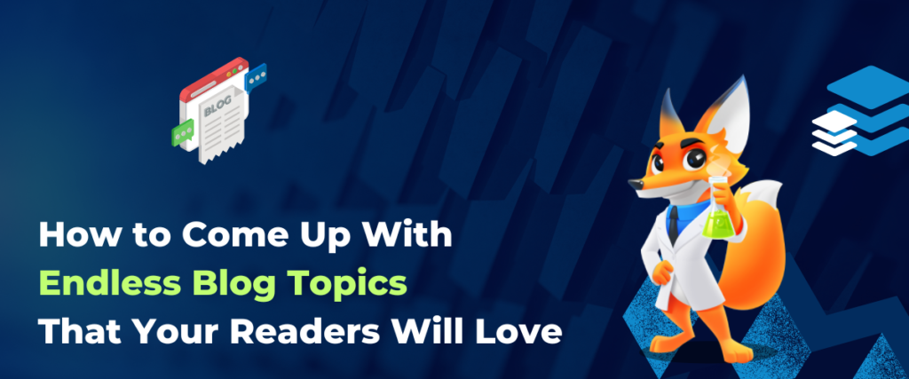 A Simple & Effective Way To Generate Blog Topics
