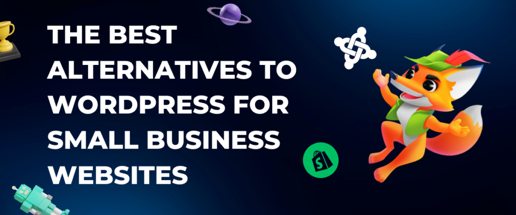 Top 7 Alternatives to WordPress for Your Website