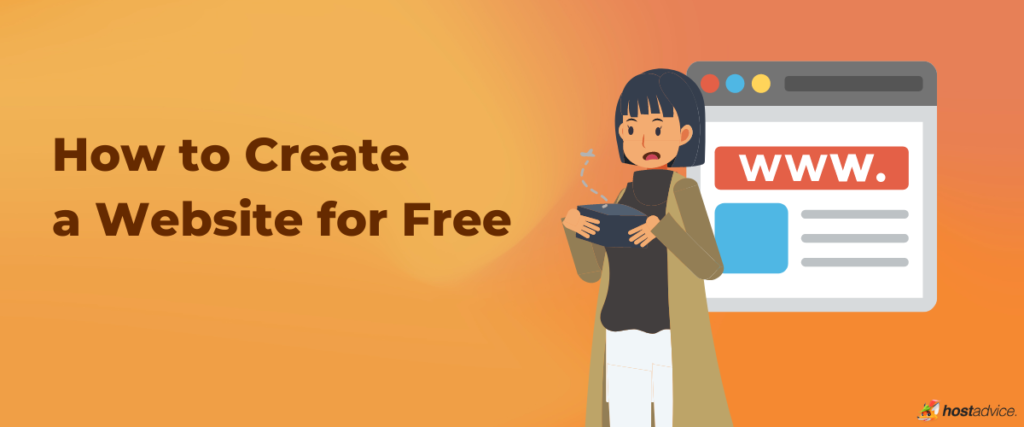 How To Create a Website For Free: The Ultimate Guide