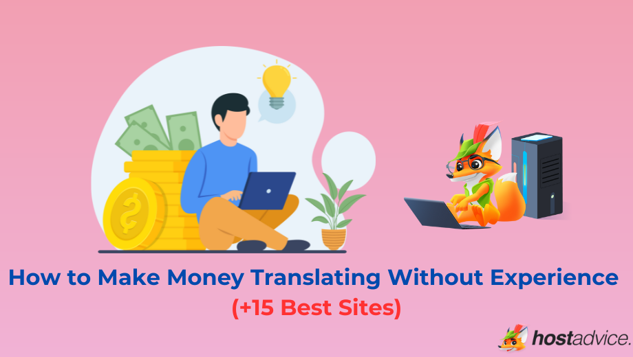 How to Make Money Translating Without Experience (+15 Best Sites) blog