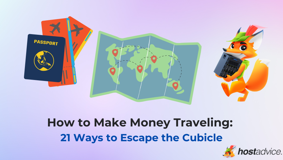 How to Make Money Traveling: 21 Ways to Escape the Cubicle blog