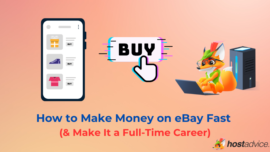 How to Make Money on eBay Fast (& Make It a Full-Time Career) blog