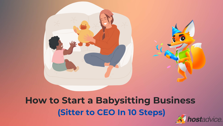 How to Start a Babysitting Business (Sitter to CEO In 10 Steps) blog