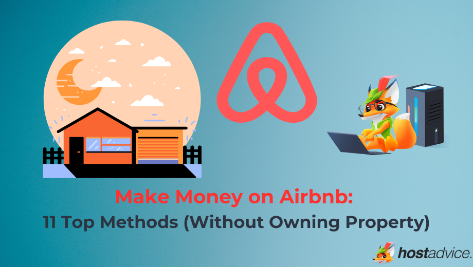 Make Money on Airbnb: 11 Top Methods (Without Owning Property) blog