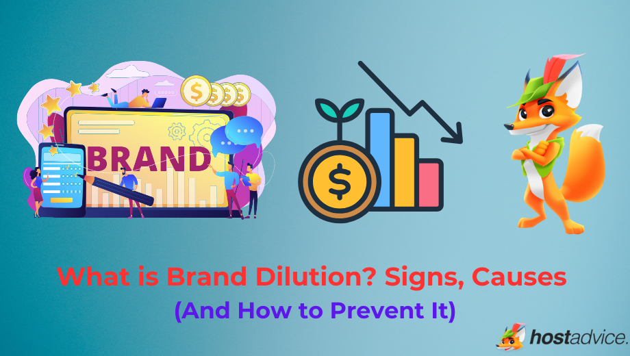 What is Brand Dilution? Signs, Causes (And How to Prevent It) blog