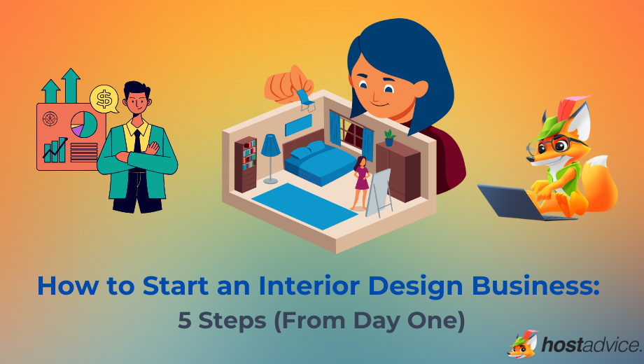 How to Start an Interior Design Business: 5 Steps (From Day One) blog