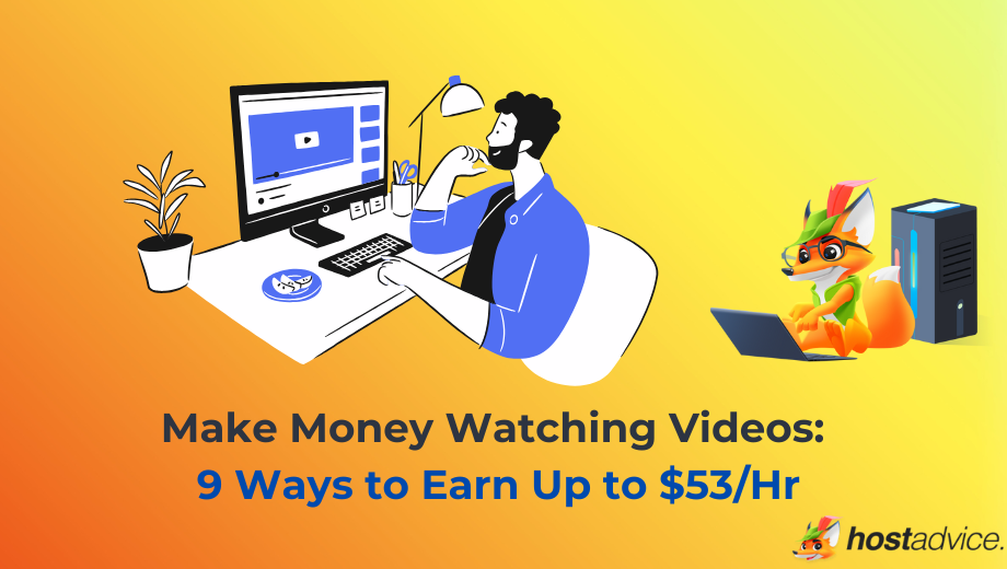 Make Money Watching Videos: 9 Ways to Earn Up to $53/Hr - blog image