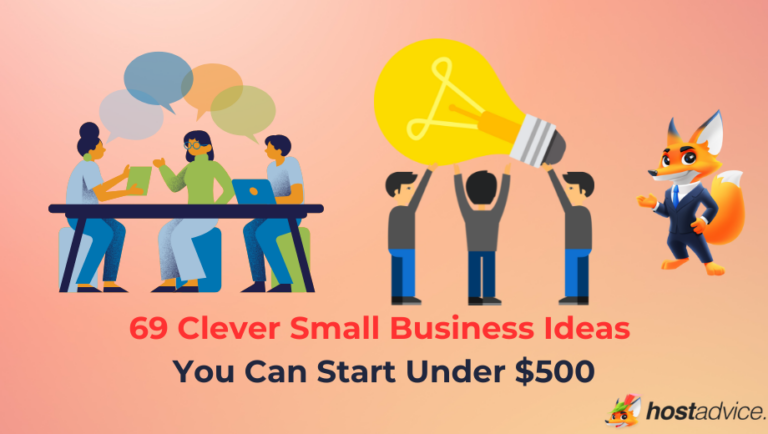 69 Clever Small Business Ideas You Can Start Under $500