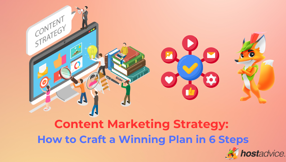 Content Marketing Strategy: How to Craft a Winning Plan in 6 Steps blog