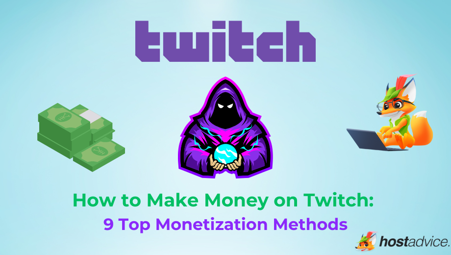 How to Make Money on Twitch: 9 Top Monetization Methods (2025) blog