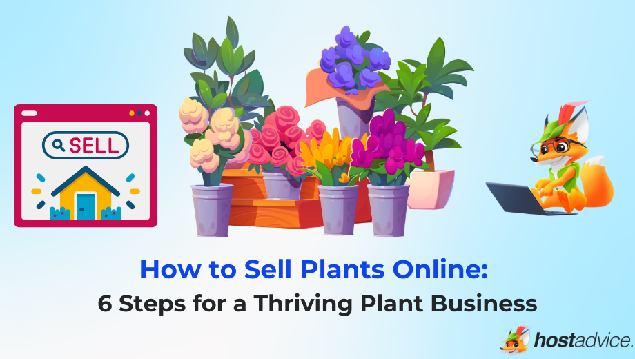 How to Sell Plants Online: 6 Steps for a Thriving Plant Business: blog image