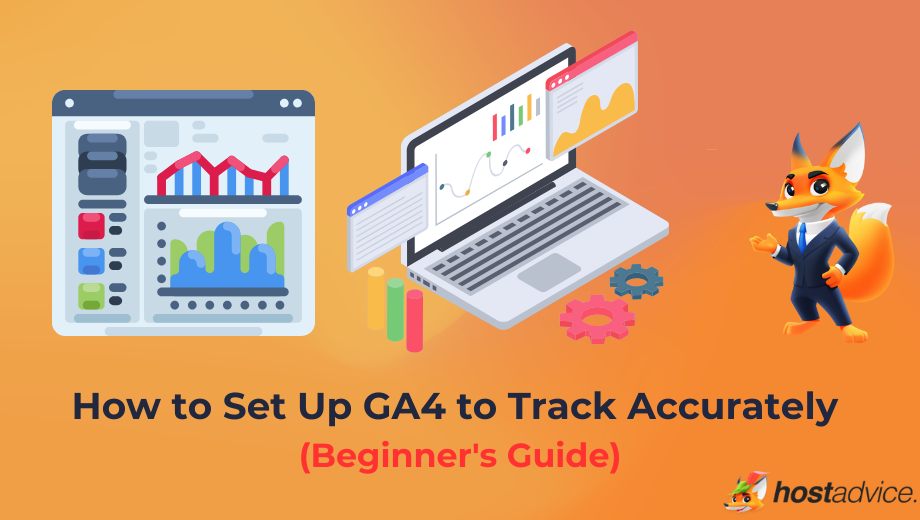 How to Set Up GA4 to Track Accurately (Beginner's Guide) blog