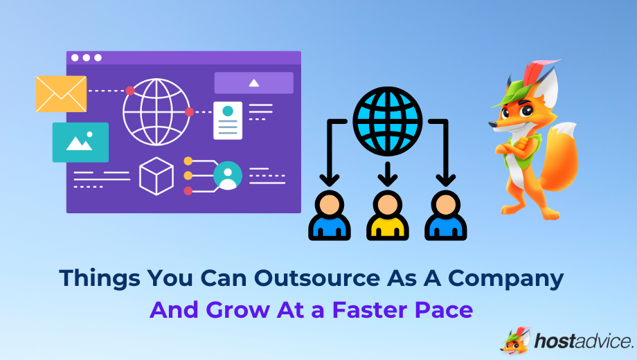 Things You Can Outsource As A Company And Grow At a Faster Pace: blog post