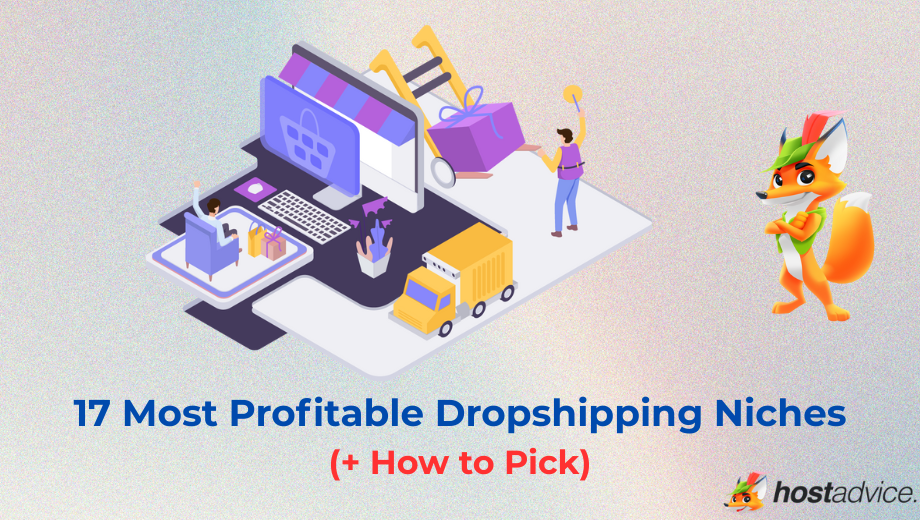 17 Most Profitable Dropshipping Niches (+ How to Pick) - blog image
