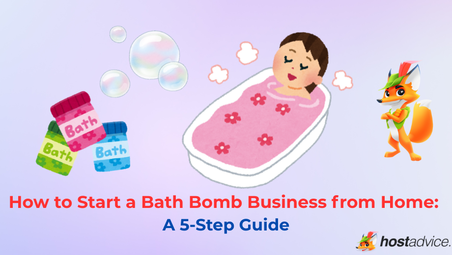 How to Start a Bath Bomb Business from Home: A 5-Step Guide blog