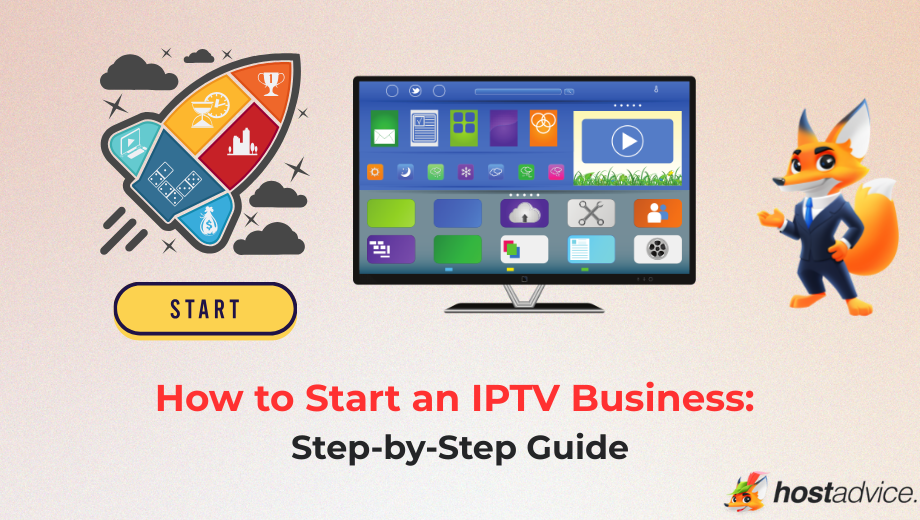How to Start an IPTV Business: Step-by-Step Guide blog