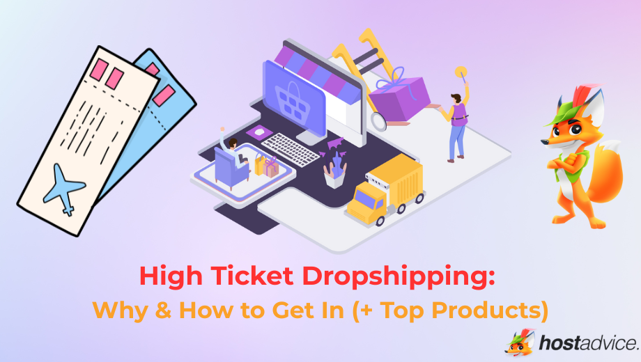 High Ticket Dropshipping: Why & How to Get In (+ Top Products) blog