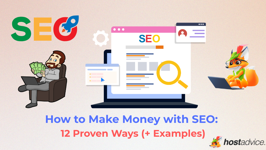 How to Make Money with SEO: 12 Proven Ways (+ Examples)