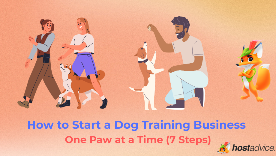 How to Start a Dog Training Business One Paw at a Time (7 Steps) blog