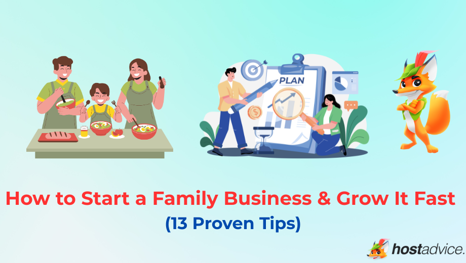 How to Start a Family Business & Grow It Fast (13 Proven Tips) blog