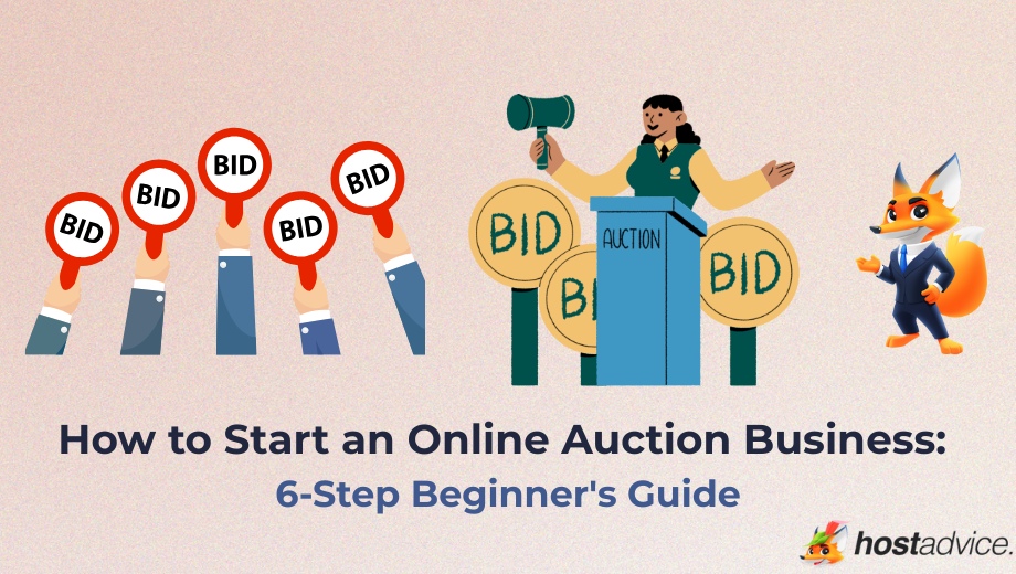 How to Start an Online Auction Business: 6-Step Beginner's Guide blog