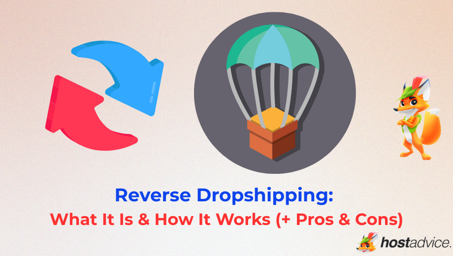 Reverse Dropshipping: What It Is & How It Works (+ Pros & Cons) blog
