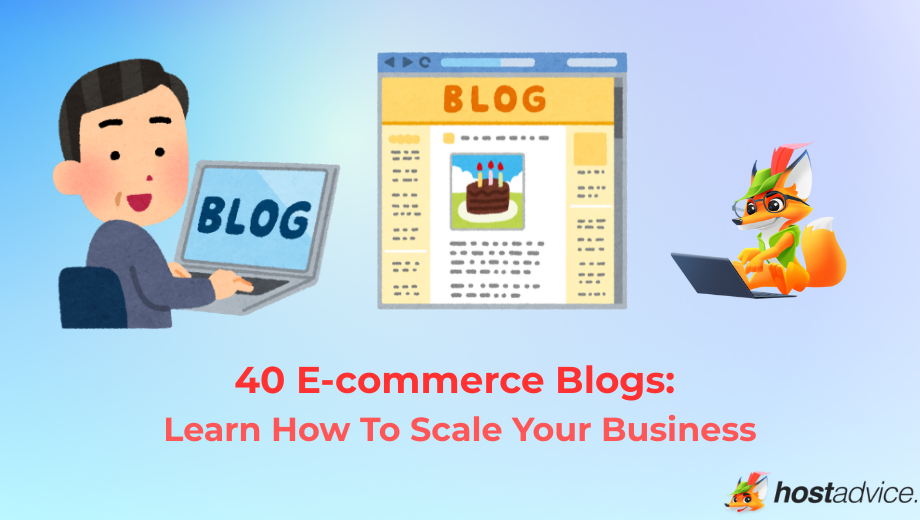 40 E-commerce Blogs Learn How To Scale Your Business - blog image