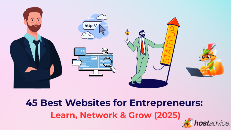 45 Best Websites for Entrepreneurs: Learn, Network & Grow blog