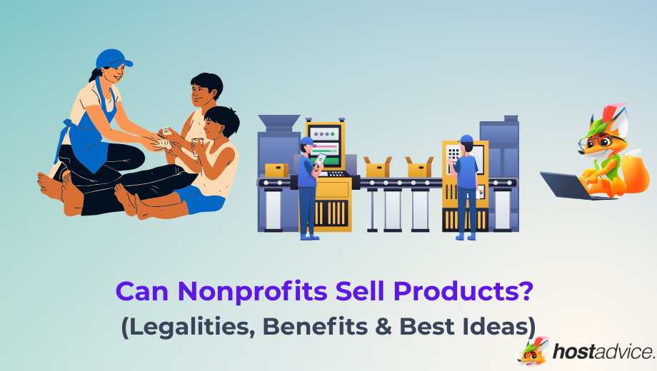 Can Nonprofits Sell Products? (Legalities, Benefits & Best Ideas) blog
