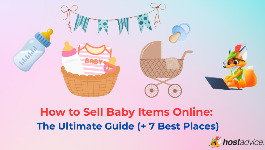 How to Sell Baby Items Online: The Ultimate Guide (+ 7 Best Places) blog
