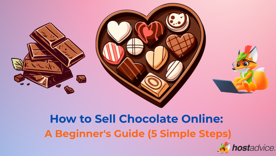 How to Sell Chocolate Online: A Beginner's Guide (5 Simple Steps) blog