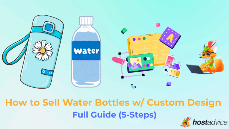 How to Sell Water Bottles w/ Custom Design: Full Guide