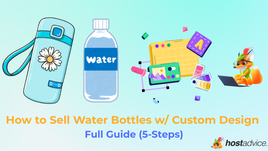How to Sell Water Bottles w/ Custom Design: Full Guide (5-Steps) blog