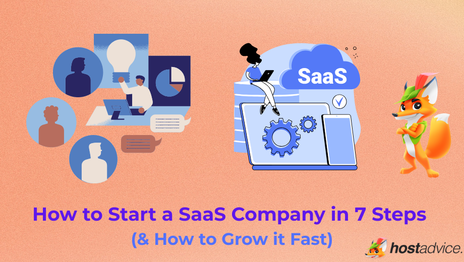 How to Start a SaaS Company in 7 Steps (& How to Grow it Fast) blog