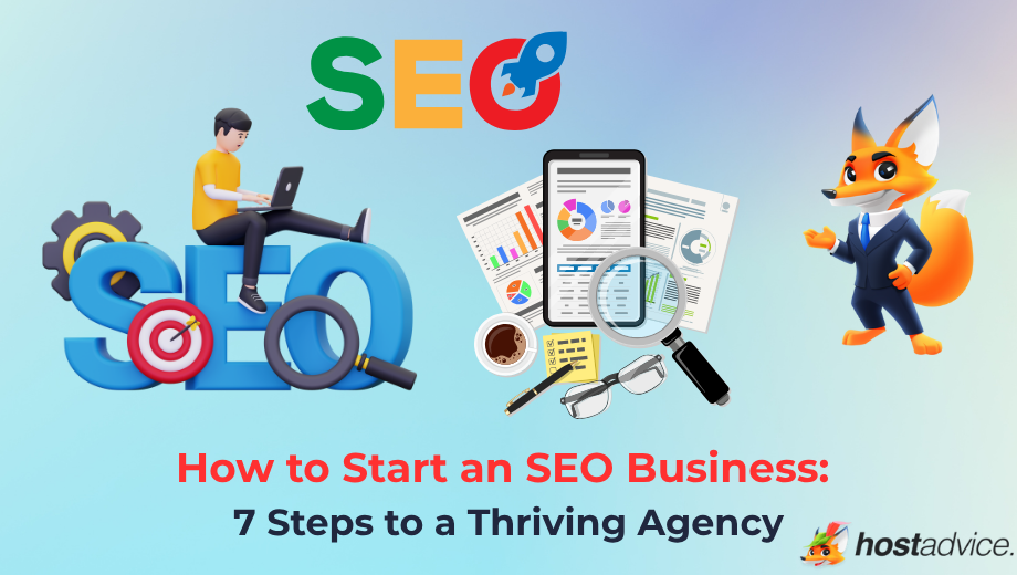 How to Start an SEO Business: 7 Steps to a Thriving Agency blog