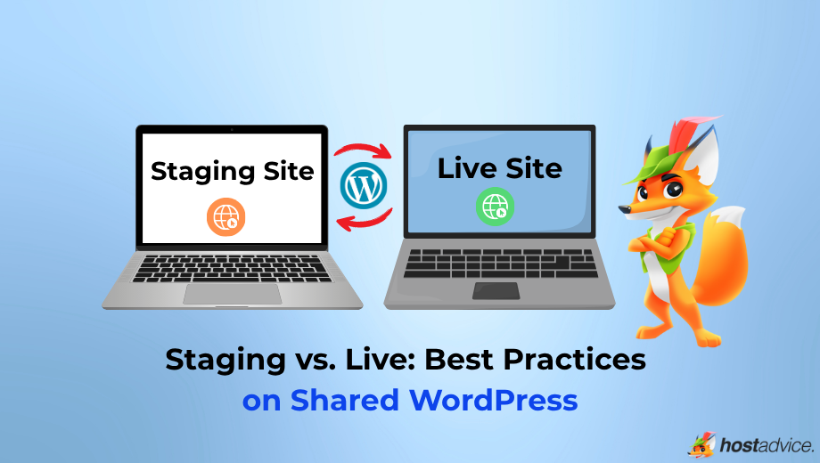 Staging vs. Live: Shared WordPress Best Practices