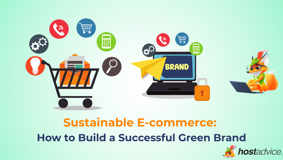 Sustainable Ecommerce: How to Build a Successful Green Brand blog