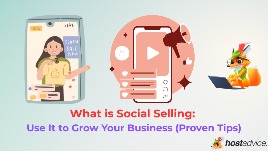 What is Social Selling: Use It to Grow Your Business (Proven Tips) blog