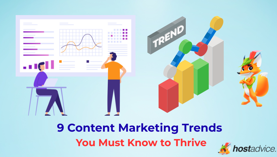 9 Content Marketing Trends You Must Know to Thrive blog