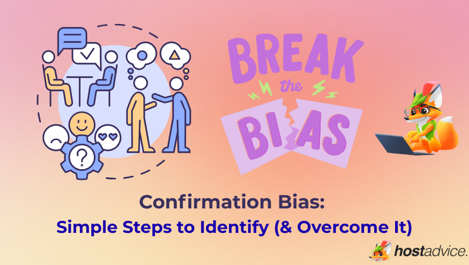 Confirmation Bias: Simple Steps to Identify (& Overcome It) blog