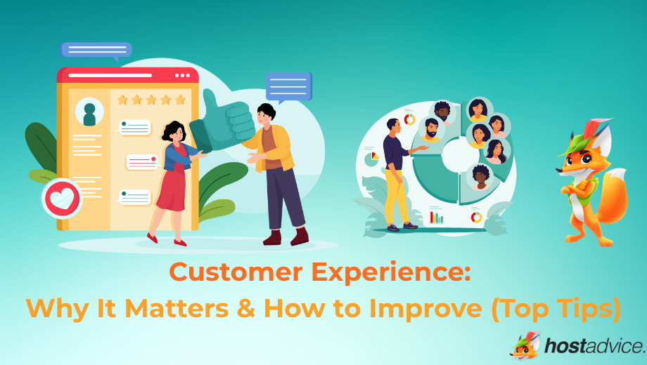 Customer Experience: Why It Matters & How to Improve (Top Tips) blog