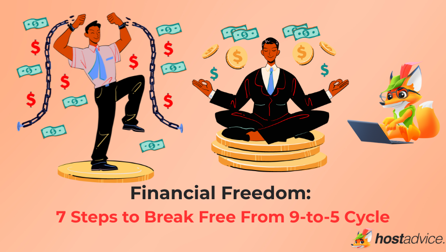 Financial Freedom: 7 Steps to Break Free From 9-to-5 Cycle blog