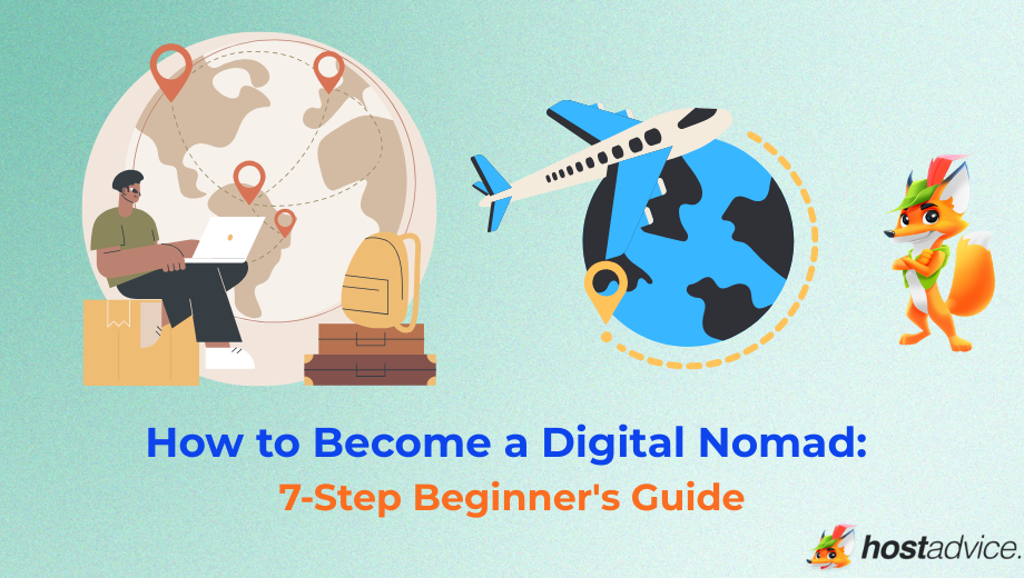 How to Become a Digital Nomad: 7-Step Beginner's Guide blog