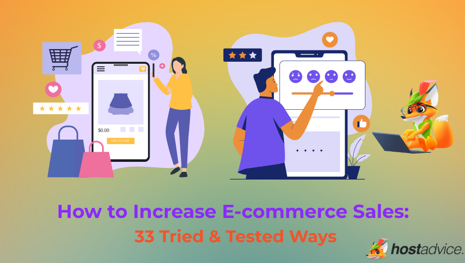 How to Increase Ecommerce Sales: 33 Tried & Tested Ways
