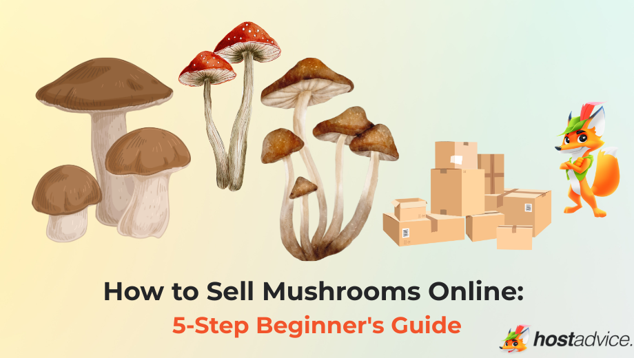 How to Sell Mushrooms Online: 5-Step Beginner's Guide blog
